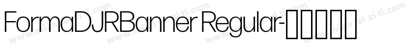 FormaDJRBanner Regular字体转换